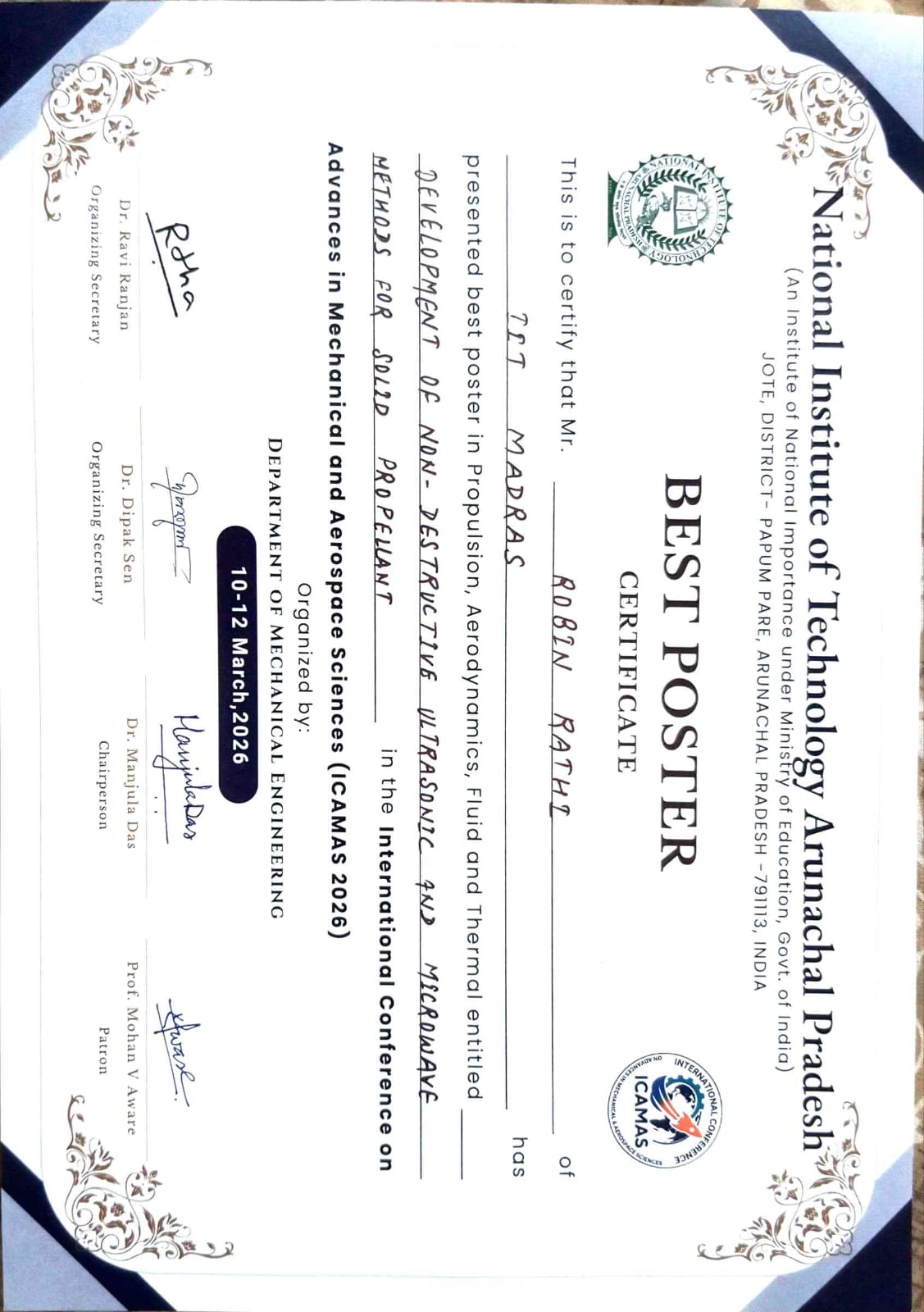 Ms. Robin Rathi has secured the Best Poster Award in the International Conference on Advances in Mechanical & Aerospace Science